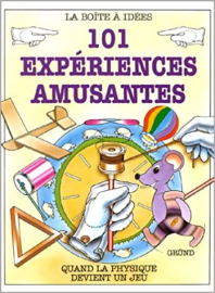 101 expériences amusantes